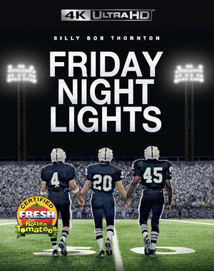 Friday Night Lights VUDU 4K or iTunes 4K via MA