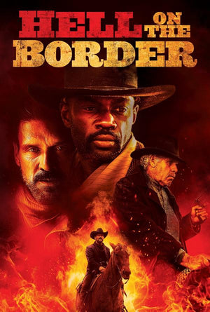 Hell on the Border VUDU 4K