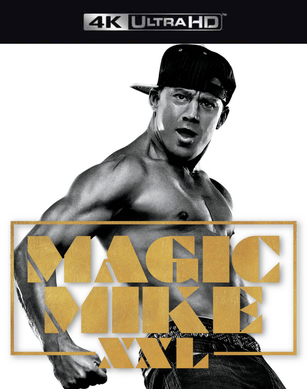 Magic Mike XXL VUDU 4K or iTunes 4K via MA