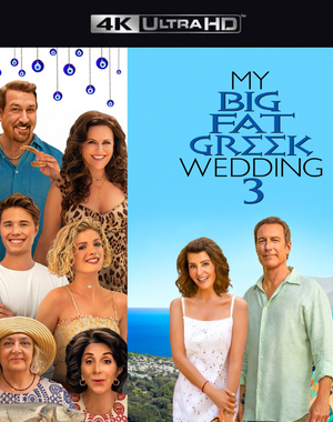 My Big Fat Greek Wedding 3  VUDU 4K or iTunes 4K via MA