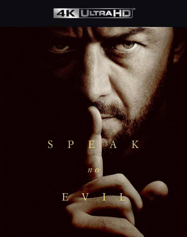 Speak No Evil VUDU 4K or iTunes 4K via MA