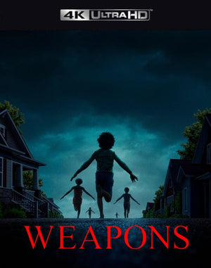 Weapons VUDU 4K or iTunes 4K via Movies Anywhere