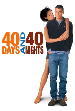40 Days and 40 Nights VUDU HD or iTunes HD