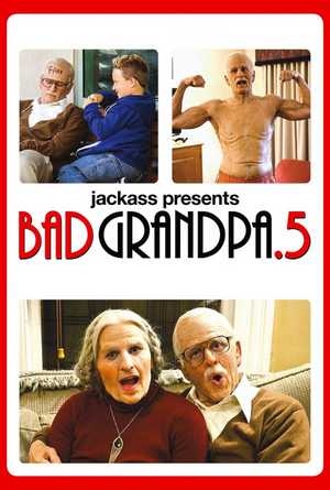 Bad Grandpa .5 Unrated VUDU HD or iTunes HD