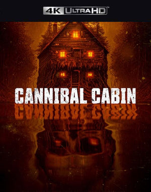 Cannibal Cabin VUDU 4K
