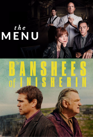 The Menu & The Banshees of Inisherin VUDU HD or iTunes HD via MA