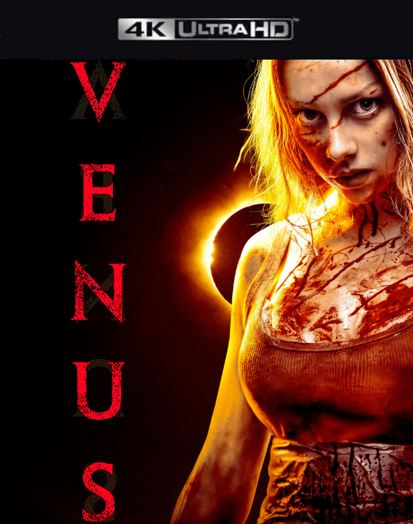Venus VUDU 4K or iTunes 4K via MA